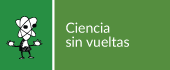 Ciencia sin vueltas