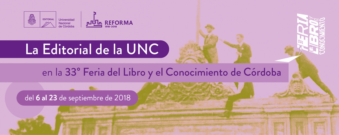 La Editorial de la UNC en la 33° Feria del Libro y el Conocimiento de Córdoba: actividades de la semana