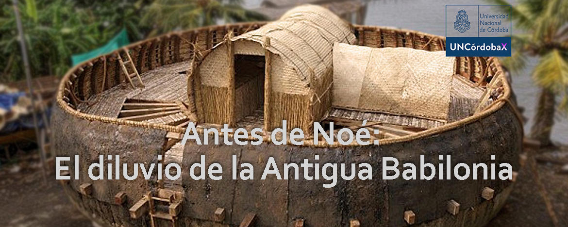 Antes de Noé: el diluvio en la Antigua Babilonia 