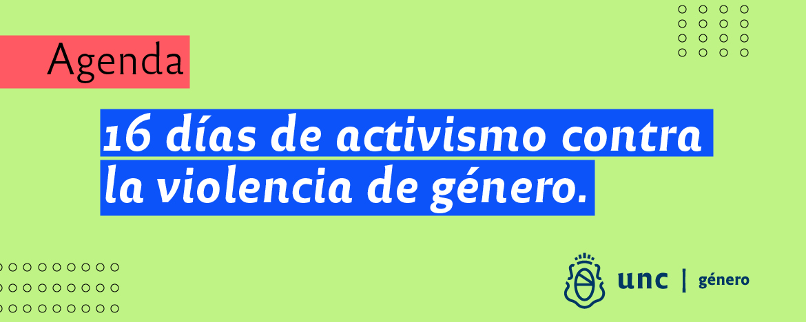 Agenda: 16 días de activismo contra la violencia de género ...